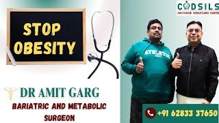 Weight loss expert in Panchkula |Dr Amit Garg |Best weight loss bariatric surgeon in Panchkula