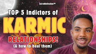 Karmic Love Relationships: ‍️ Top 5 Indicators! & How To Heal Them! ️‍🩹 #astrology