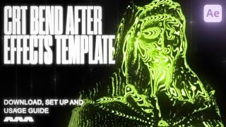 CRT Bend Template Set Up | After Effects Template