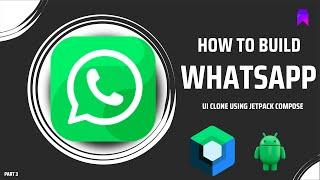"WhatsApp Clone" - Build a Complete Android Studio Project in "Jetpack Compose"