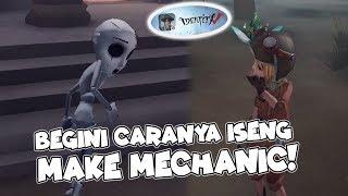 Cara Make Mechanic! NGESELIN HUNTER PARAH! Auto WIN! - Identity V