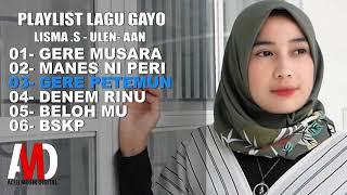 Lagu Gayo - Lisma S - Ulen Maghfirah - Aan (Official Audio Playlist)