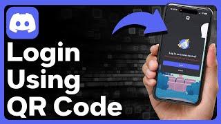 How To Login To Discord Using QR Code