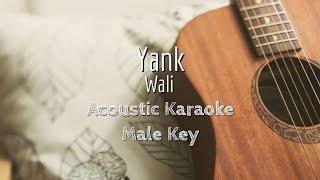 Yank - Wali - Acoustic Karaoke (Male Key)