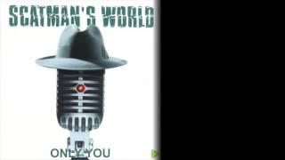 Only You - Scatman John