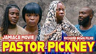 PASTOR PICKNEY JAMAICAN MOVIE 2024