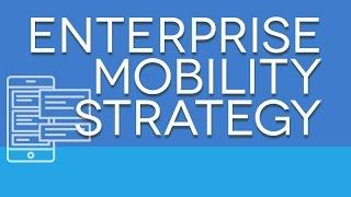 Mobile Strategy For Your Enterprise – 5 Key Considerations