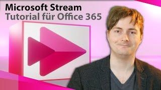 Microsoft Stream für Office 365 - Tutorial