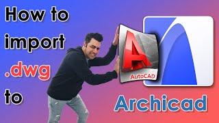 Archicad - How to import a DWG file [XREF method]