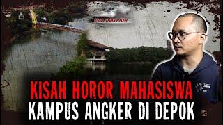 KAMPUS PALING ANGKER DI DEPOK..!! SETIAP GEDUNG ADA URBAN LEGENDNYA..!!