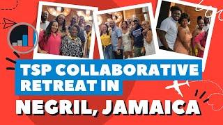 TSP Collaborative Business Retreat 2021 In Negril, Jamaica | Seven-Figure Black Entrepreneurs