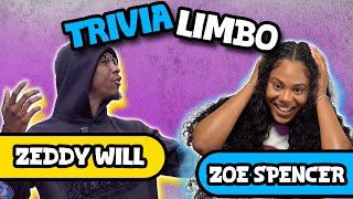 ZOE SPENCER VS. ZEDDY WILL | TRIVIA LIMBO 