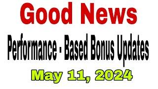 Good News! Performance-Based Bonus Updates as of May 11, 2024