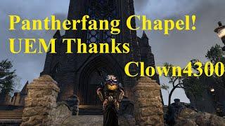 ESO Pantherfang Chapel! UEM Thanks Clown4300!