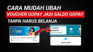 Cara Ubah Voucher Gopay jadi Saldo Gopay atau Ke Rekening