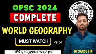 Complete Wold Geography For OPSC ||