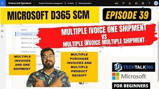 EPISODE 39 | Multiple purchase invoices and multiple shipment | Multiple invoices and one shipment