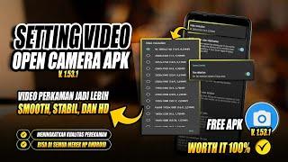 CARA SETTING PEREKAMAN VIDEO AGAR JERNIH, STABIL DAN HD DI OPEN CAMERA ANDROID 4K & STABIL