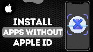 How To Install Apps Without Apple ID | Download Apps On iPhone Without Apple ID & Password