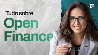 Open Finance: tudo o que você precisa saber