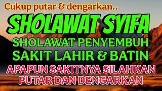 Sholawat tibbil qulub, sholawat syifa, sholawat penyembuh sakit, sholawat tibbil qulub merdu