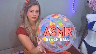 ASMR For Stress Relief  | Beach Ball Inflation, Deflation & Play Tapping Sounds.