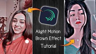 Alight Motion Brown Effect Tutorial || TikTok New Trend || Brown Color Video Editing