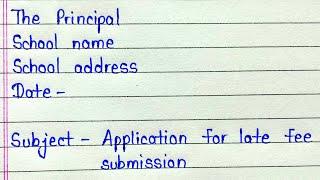 Application to principal for late fee submission in english