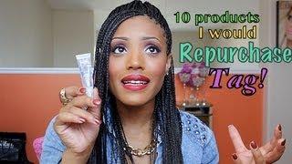 10 Products I Would Repurchase TAG!