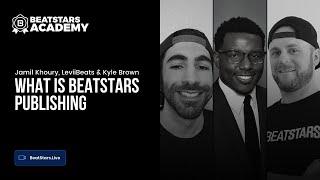 BeatStars Academy with Attorney Kyle Brown | What is BeatStars Publishing?