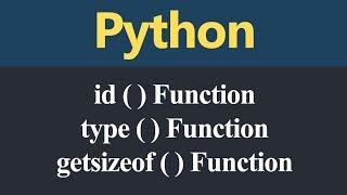 id Function type Function and getsizeof Function in Python (Hindi)