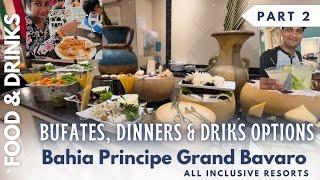 Food & Drink Highlights Bahia Principe Punta Cana | Bahia Principe Buffet, Dining, & Cocktails Tour