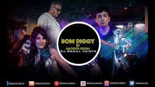 Bom Diggy vs Magenta Riddim (DJ Rahul Vaidya)
