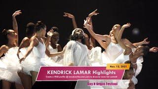 Day N Vegas 2021: KENDRICK LAMAR is Officially Ready For a VEGAS RESIDENCY w/ This Set!