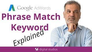 Google Ads Phrase Match Keywords