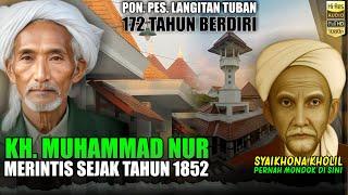 DUA ABAD BERDIRI!! Sejarah Lengkap Pendiri Pondok Pesantren Langitan Tuban  KH Muhammad Nur