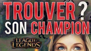 TROUVER SON CHAMPION SUR LEAGUE OF LEGENDS ?