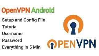 OpenVPN Android Setup Config and Tutorial