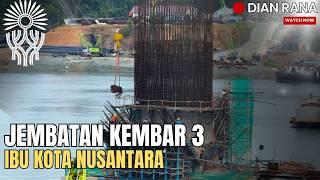 Latest IKN Update: The Condition of Twin Bridges 3 in IKN, Logistics Port, and JBH IKN.