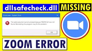 Dllsafecheck.dll Missing Zoom | The Code execution cannot proceed because dllsafecheck.dll was not