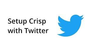 How to setup Twitter DM with Crisp