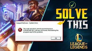 How to Fix League of Legends VCRUNTIME140_1.DLL Was Not Found Error | VCRUNTIME140_1.DLL Missing