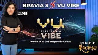 Is Vu Vibe The Best 4K QLED TV 2024? | Sony Bravia 3 vs Vu Vibe | Unboxing & Review