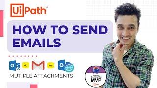 How to send emails in UiPath using Outlook, Web, Gmail SMTP with multiple Attachments