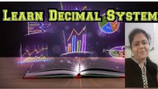 Learn Decimal System | Explanation Of Decimal System |  Math Tutorial For School Students