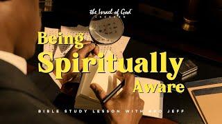 IOG Jackson - "Being Spiritually Aware"