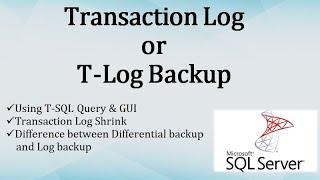 Transaction Log backup || Log file shrink || Difference b/w differential and Log backups || Ms SQL