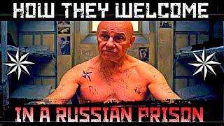 HOW A NEWCOMER IS GREETED IN A RUSSIAN PRISON