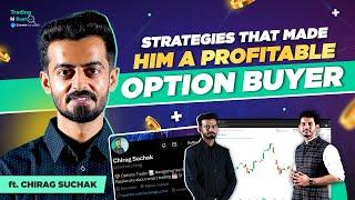 Riding Big Trends with a Pro Option Buyer | ft. Chirag Suchak | Trading ki Baat