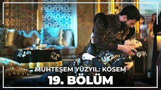 Muhteşem Yüzyıl: Kösem 19.Bölüm (HD)